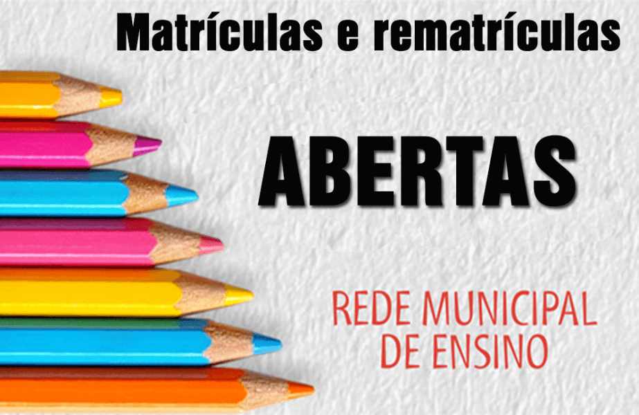 Matrículas e Rematrículas na Rede Pública Municipal de Ensino